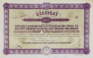 Egyesült Biharmegyei Kereskedelmi Bank és Központi Takarékpénztár Részvénytársaság Nagyváradon részvény 400 korona 1911 nagyvarad