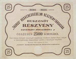 Taurus Húskereskedelmi Részvénytársaság 25x1000 (25000) korona 1923