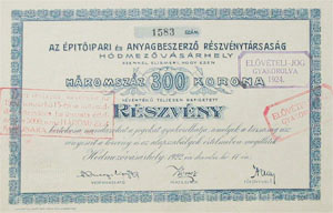 Építőipari és Anyagbeszerző Részvénytársaság Hódmezővásárhely részvény 300 korona 1922