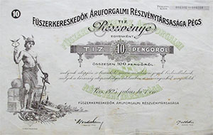 Fűszerkereskedők Áruforgalmi Részvénytársaság Pécs részvény 10x10 pengo 1925