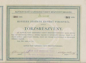 Alföldi Első Gazdasági Vasút Részvénytársaság részvény 100 forint 1894 Arad