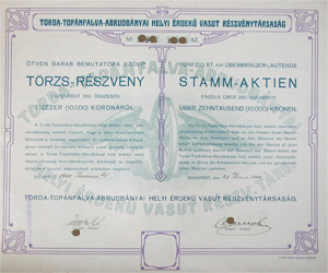 Torda-Topánfalva-Abrudbányai Helyi Érdekű Vasút Részvénytársaság törzsrészvény 50x200 10000 korona 1911