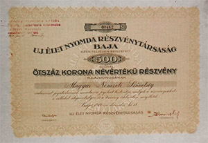 Új Élet Nyomda Részvénytársaság Baja részvény 500 korona 1919